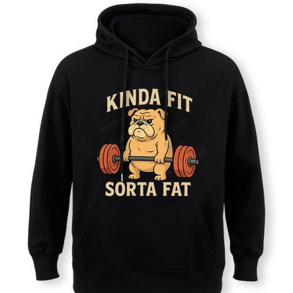 Kinda Fit Sorta Fat Dog New Classic Gym Hoodie