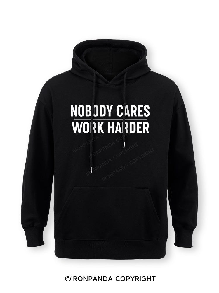 Nobody Cares Work Harder Classic Gym Hoodie