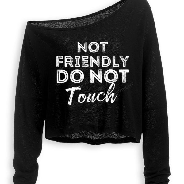 NOT FRIENDLY DO NOT TOUCH Off Shoulder Long Sleeve Crop Top