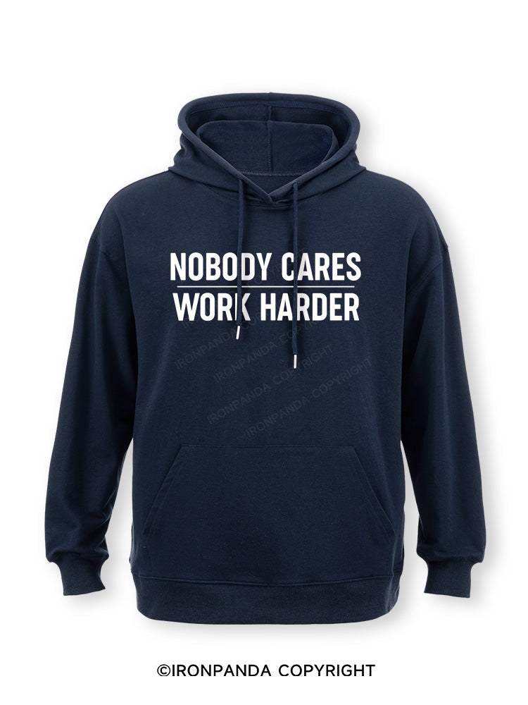 Nobody Cares Work Harder Classic Gym Hoodie