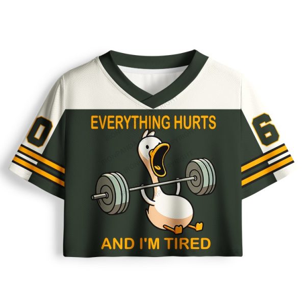 EVERYTHING HURTS AND I'M TIRED DUCK Pro Mesh Jersey