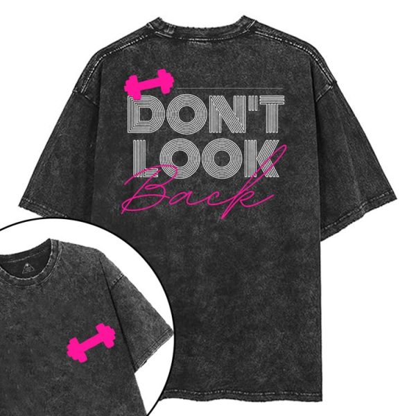 DON'T LOOK BACK GYM LIFE printed Gym Shirt